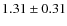 $1.31\pm0.31$