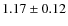 $1.17\pm0.12$