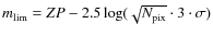 $m_{\rm lim}=ZP-2.5\log(\sqrt{N_{\rm pix}}\cdot 3\cdot\sigma)$