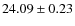 $24.09\pm0.23$