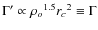 $\Gamma' \propto {\rho_o}^{1.5}{r_c}^2 \equiv \Gamma$