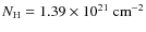 $N_{\rm H} = 1.39 \times 10^{21} ~{\rm cm^{-2}}$