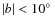 $\vert b\vert < 10
\hbox{$^\circ$ }$