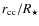 $r_{\rm cc}/R_{\star}$