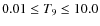 $ 0.01\leq T_{9}\leq
10.0 $
