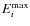 $ E_{i}^{{\rm max}} $