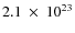 $2.1~\times~10^{23}$