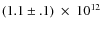 $(1.1\pm.1)~\times~10^{12}$