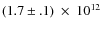 $(1.7\pm.1)~\times~10^{12}$
