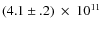 $(4.1\pm.2)~\times~10^{11}$