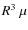 $R^3~\mu$