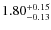 $\rm 1.80_{-0.13}^{+0.15}$