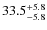 $\rm 33.5_{-5.8}^{+5.8}$