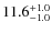 $\rm 11.6_{-1.0}^{+1.0}$