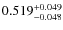 $\rm0.519_{-0.048}^{+0.049}$