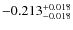 $\rm -0.213_{-0.018}^{+0.018}$