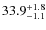 $\rm 33.9_{-1.1}^{+1.8}$