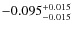 $\rm -0.095_{-0.015}^{+0.015}$