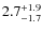 $\rm 2.7_{-1.7}^{+1.9}$
