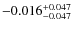 $\rm -0.016_{-0.047}^{+0.047}$