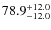 $\rm 78.9_{-12.0}^{+12.0}$