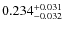 $\rm0.234_{-0.032}^{+0.031}$