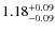 $\rm 1.18_{-0.09}^{+0.09}$