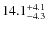$\rm 14.1_{-4.3}^{+4.1}$