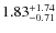 $\rm 1.83_{-0.71}^{+1.74}$