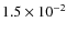 $1.5
\times 10^{-2}$