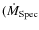 $(\dot{M}_{\rm Spec}$