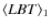 $\langle LBT\rangle_{1}$