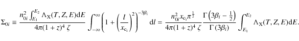 \begin{displaymath}\Sigma_{0i} \equiv \frac{n_{0i}^2 \int_{E_{1}}^{E_{2}} \Lambd...
...} \right)} \int_{E_{1}}^{E_{2}}\Lambda_{\rm X}(T,Z,E){\rm d}E.
\end{displaymath}