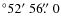 $^\circ 52\hbox{$^\prime$ }56\hbox{$.\!\!^{\prime\prime}$ }0$