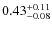$\rm0.43_{-0.08}^{+0.11}$