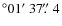 $^\circ 01\hbox{$^\prime$ }37\hbox{$.\!\!^{\prime\prime}$ }4$