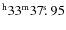 $^{\rm h}33^{\rm m} 37\hbox{$.\!\!^{\rm s}$ }95$