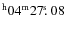 $^{\rm h}04^{\rm m} 27\hbox{$.\!\!^{\rm s}$ }08$