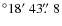 $^\circ 18\hbox{$^\prime$ }43\hbox{$.\!\!^{\prime\prime}$ }8$