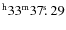 $^{\rm h}33^{\rm m} 37\hbox{$.\!\!^{\rm s}$ }29$