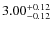 $\rm 3.00_{-0.12}^{+0.12}$