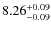$\rm 8.26_{-0.09}^{+0.09}$