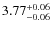 $\rm 3.77_{-0.06}^{+0.06}$