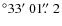 $^\circ 33\hbox{$^\prime$ }01\hbox{$.\!\!^{\prime\prime}$ }2$