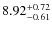 $\rm 8.92_{-0.61}^{+0.72}$