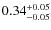 $\rm0.34_{-0.05}^{+0.05}$