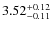$\rm 3.52_{-0.11}^{+0.12}$