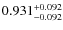 $\rm0.931_{-0.092}^{+0.092}$