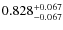 $\rm0.828_{-0.067}^{+0.067}$