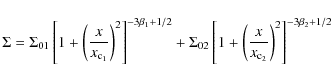 \begin{displaymath}\Sigma = \Sigma_{01} \left [ 1 + \left( \frac{x}{x_{\rm c_{1}...
...ac{x}{x_{\rm c_{2}}} \right )^{2} \right ]^{-3\beta_{2} + 1/2}
\end{displaymath}